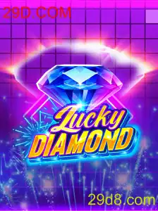 Descubra LuckyDiamond: O Novo Jogo do Momento com 29D.COM